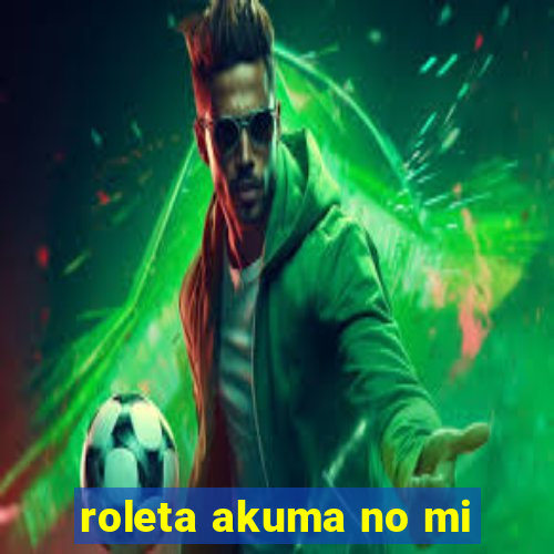 roleta akuma no mi